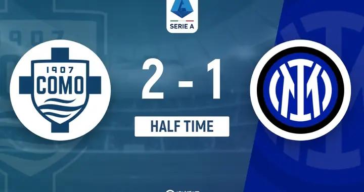 半場-國米1-2科莫 帕斯、瓦萊進球小圖拉姆建功