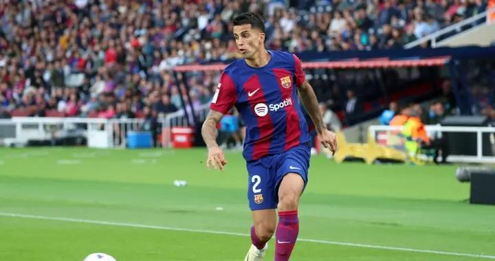 坎塞洛：這是我回巴薩以來踢得最好的比賽 我們用表現做出了回應